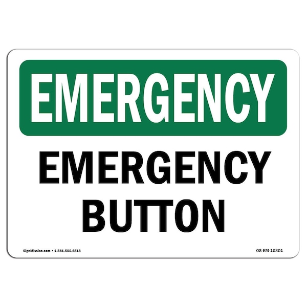 Safety Sign, OSHA EMERGENCY, 7" Height, Aluminum, Button, Landscape